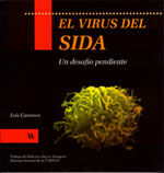 el virus del SIDA.Un desaf&iacute;o pendiente